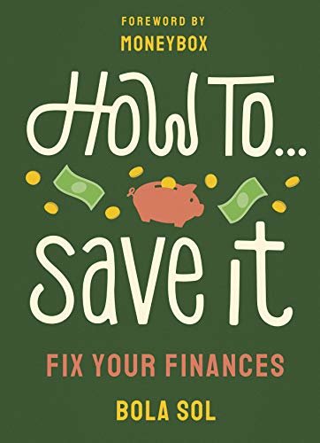 ダウンロード  How To Save It: Fix Your Finances (English Edition) 本