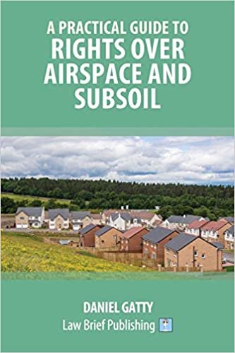 اقرأ A Practical Guide to Rights Over Airspace and Subsoil الكتاب الاليكتروني 