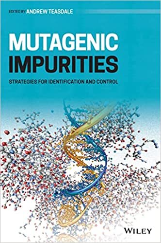 تحميل Mutagenic Impurities: Strategies for Identification and Control