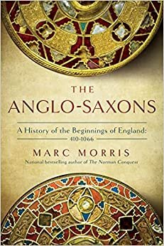 تحميل The Anglo-Saxons: A History of the Beginnings of England: 400 - 1066