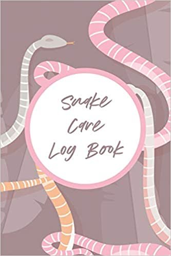 Snake Care Log Book: Healthy Reptile Habitat - Pet Snake Needs - Daily Easy To Use indir