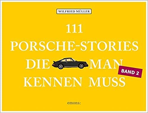 indir 111 Porsche-Stories, die man kennen muss, Band 2