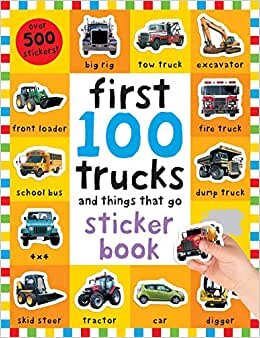 اقرأ First 100 Stickers: Trucks and Things That Go: Sticker Book الكتاب الاليكتروني 