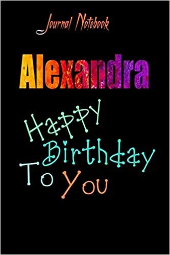 indir Alexandra: Happy Birthday To you Sheet 9x6 Inches 120 Pages with bleed - A Great Happybirthday Gift