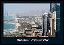 ダウンロード  Hochhaeuser - Architektur 2022 Fotokalender DIN A4: Monatskalender mit Bild-Motiven aus Industrie, Architektur, Wirtschaft und Unternehmen 本