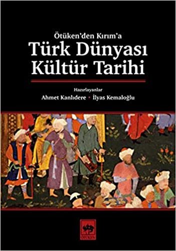 Türk Dünyası Kültür Tarihi indir