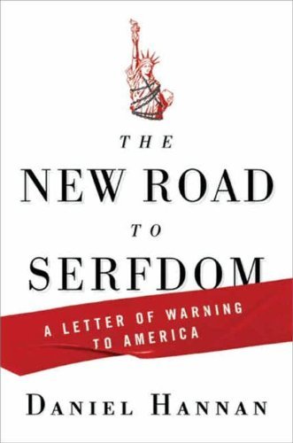 ダウンロード  The New Road to Serfdom: A Letter of Warning to America (English Edition) 本