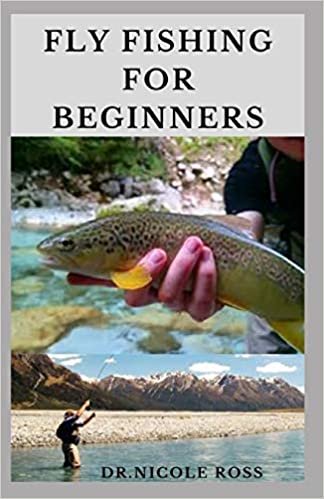 indir FLY FISHING FOR BEGINNERS: Fly Fishing Tips and Tricks for Beginners and Everything You Need To Know To Become An Expert Fly Fisher