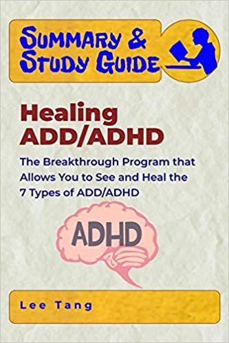 تحميل Summary &amp; Study Guide - Healing ADD/ADHD: The Breakthrough Program that Allows You to See and Heal the 7 Types of ADD/ADHD
