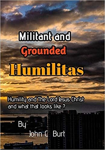 indir Militant and Grounded Humilitas.