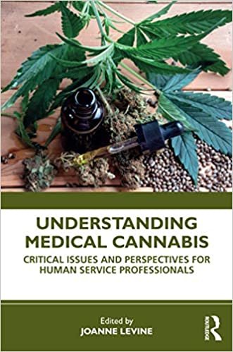 ダウンロード  Understanding Medical Cannabis: Critical Issues and Perspectives for Human Service Professionals 本