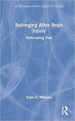 تحميل Belonging After Brain Injury: Relocating Dan