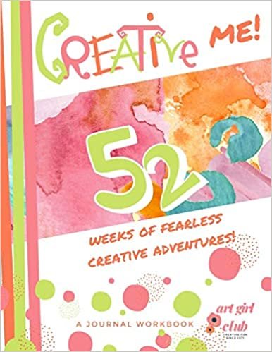 تحميل Creative Me! 52 Weeks of Fearless Creative Adventures! A Journal Workbook: Creative Prompts Art Write Doodle Collage Easy &amp; Successful for Everyone!
