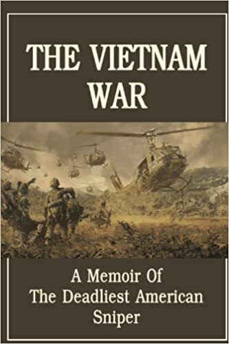 تحميل The Vietnam War: A Memoir Of The Deadliest American Sniper