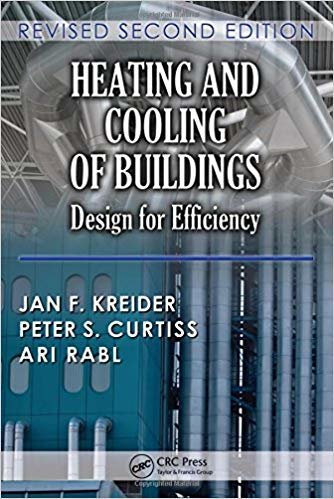 Heating and Cooling of Buildings: Design for Efficiency, Revised Second Edition (Mechanical and Aerospace Engineering Series) indir