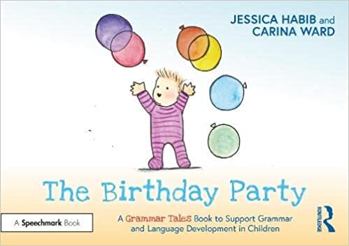 اقرأ The Birthday Party: A Grammar Tales Book to Support Grammar and Language Development in Children الكتاب الاليكتروني 