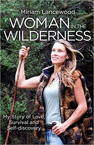 اقرأ Woman in the Wilderness: My Story of Love, Survival and Self-Discovery الكتاب الاليكتروني 