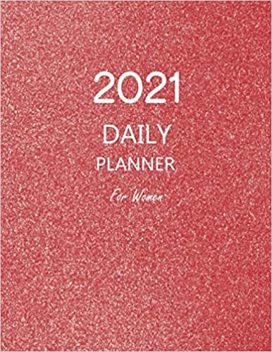 2021 daily planner for women: one page a day, Hourly Appointment Book, weekly monthly diary, 8.5 x 11. ダウンロード