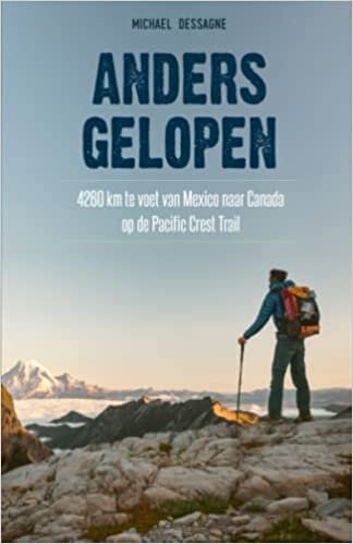 اقرأ Anders Gelopen: 4260km te voet van Mexico naar Canada op de Pacific Crest Trail الكتاب الاليكتروني 