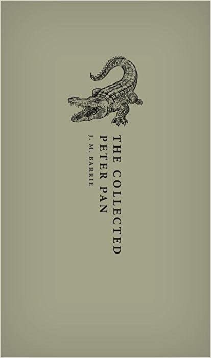 The Collected Peter Pan (Oxford World's Classics Hardback Collection)
