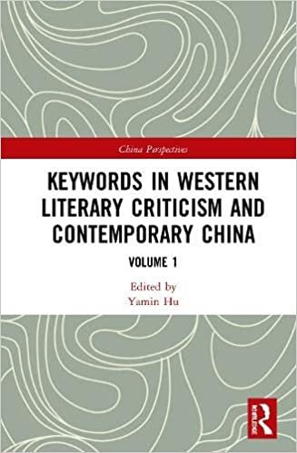 Keywords in Western Literary Criticism and Contemporary China: Volume 1 (China Perspectives) indir