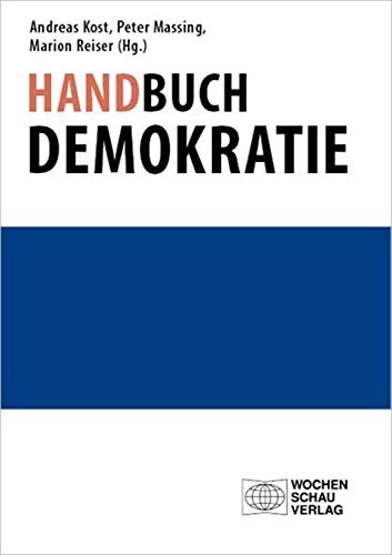 Handbuch Demokratie (Politik und Bildung) (German Edition)