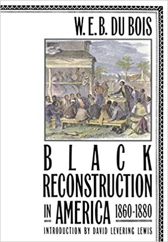 ダウンロード  Black Reconstruction in America 1860-1880 本