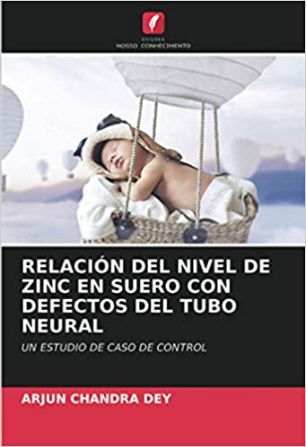 ダウンロード  RELACIÓN DEL NIVEL DE ZINC EN SUERO CON DEFECTOS DEL TUBO NEURAL: UN ESTUDIO DE CASO DE CONTROL 本