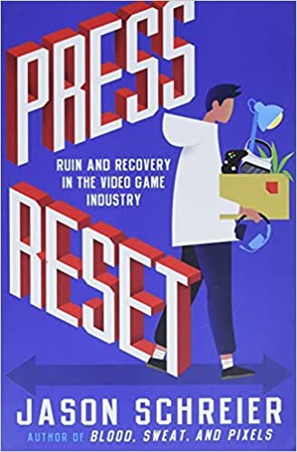 ダウンロード  Press Reset: Ruin and Recovery in the Video Game Industry 本
