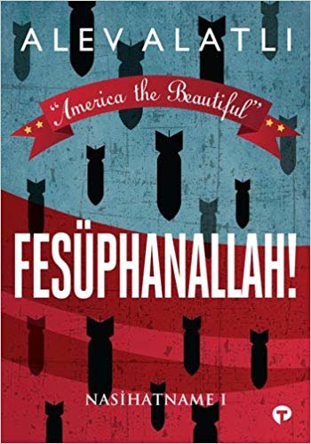 Fesüphanallah! - Nasihatname 1: America the Beautiful indir