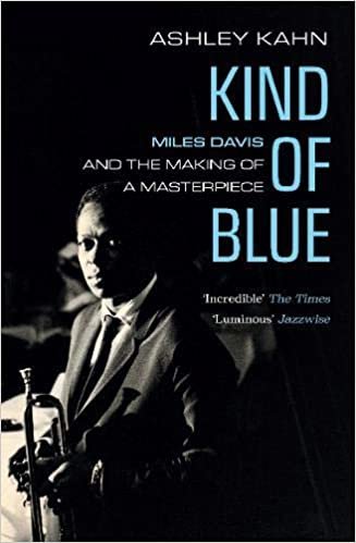 ダウンロード  Kind of Blue: Miles Davis and the Making of a Masterpiece 本