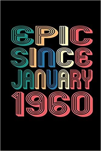 اقرأ Epic Since January 1960: Birthday Gift for 60 Year Old Men and Women الكتاب الاليكتروني 