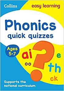 ダウンロード  Phonics Quick Quizzes Ages 5-7: Ideal for Home Learning (Collins Easy Learning KS1) 本