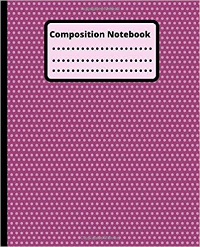Composition Notebook: Back to School Composition Book for Teachers, Students, Kids, Girls and s for Home School College Work University Labs for ... 7.5 x 9.25 inches (19.05 x 23.5 cm). indir