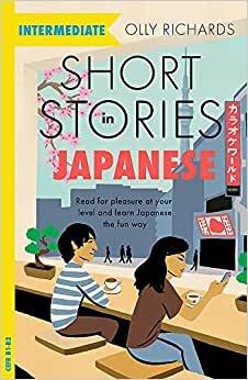 تحميل Short Stories in Japanese for Intermediate Learners: Read for pleasure at your level, expand your vocabulary and learn Japanese the fun way!