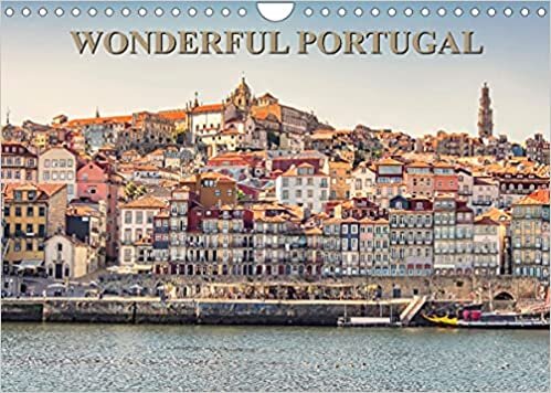 Wonderful Portugal (Wall Calendar 2023 DIN A4 Landscape): A visit through the beautiful country of Portugal in photos. (Monthly calendar, 14 pages )
