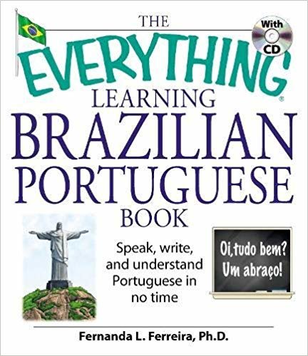 indir The Everything Learning Brazilian Portuguese Book: Speak, Write, and Understand Basic Portuguese in No Time
