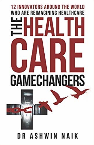 تحميل The Healthcare Gamechangers: 12 innovators around the world reimagining healthcare