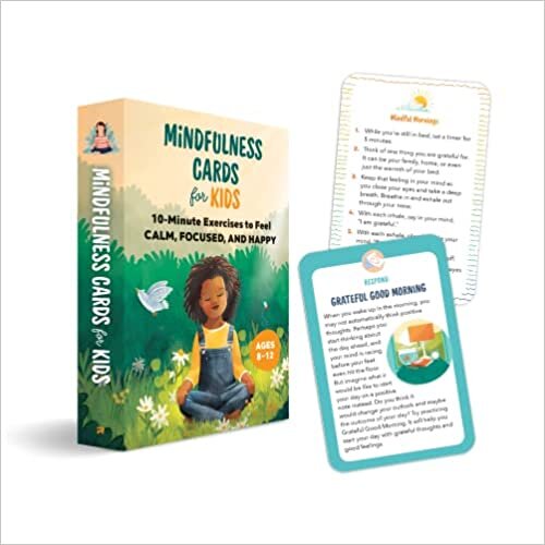 Mindfulness Cards for Kids: 10-Minute Exercises to Feel Calm, Focused, and Happy