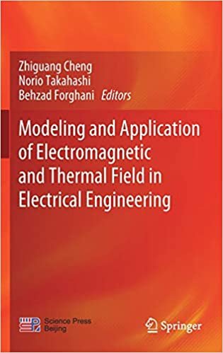 تحميل Modeling and Application of Electromagnetic and Thermal Field in Electrical Engineering
