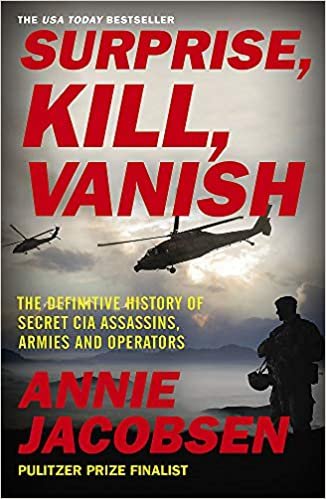 ダウンロード  Surprise, Kill, Vanish: The Definitive History of Secret CIA Assassins, Armies and Operators 本