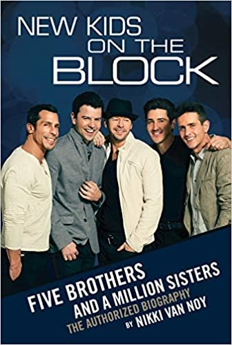 ダウンロード  New Kids on the Block: The Story of Five Brothers and a Million Sisters 本