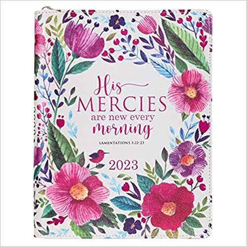 Christian Art Gifts 2023 18ヶ月プランナー 女性用 | His Mercies Are New Every Morning - 哀悼 3:22-23 インスピレーションを与える聖書の詩