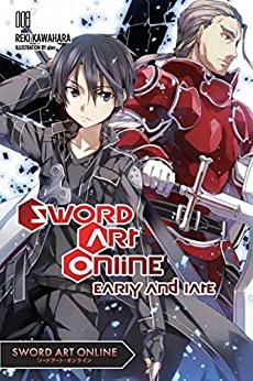 Sword Art Online 8 (light novel): Early and Late (English Edition)