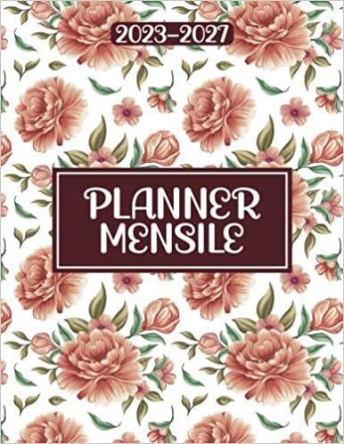 Planner Mensile 2023-2027 5 Anni: Agenda Settimanale 2023 2027, Organizator Mensile per 5 anni, Pianificatore Calendario Diario per 60 Mesi