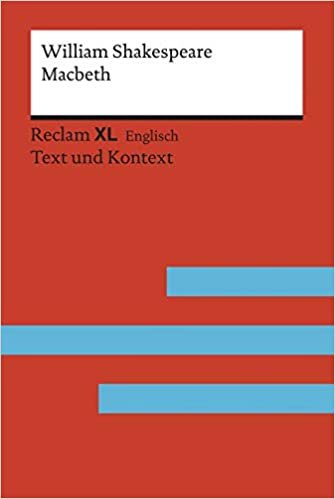 Macbeth: Fremdsprachentexte Reclam XL – Text und Kontext. Niveau C1 (GER) (Reclam Fremdsprachentexte XL): 19986 indir