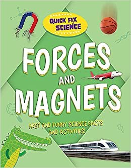 اقرأ Quick Fix Science: Forces and Magnets الكتاب الاليكتروني 