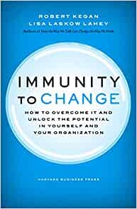 ダウンロード  Immunity to Change: How to Overcome It and Unlock the Potential in Yourself and Your Organization (Leadership for the Common Good) 本