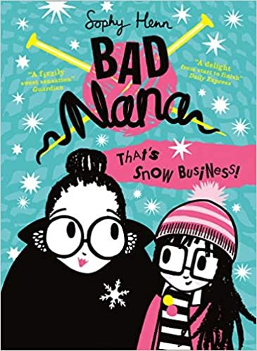 indir That&#39;s Snow Business! (Bad Nana, Band 3)