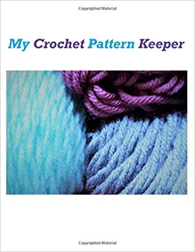 My Crochet Pattern Keeper